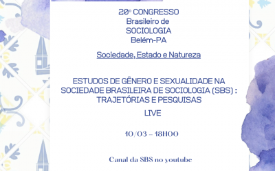 ESTUDOS DE GÊNERO E SEXUALIDADE NA SOCIEDADE BRASILEIRA DE SOCIOLOGIA (SBS) : TRAJETÓRIAS E PESQUISAS