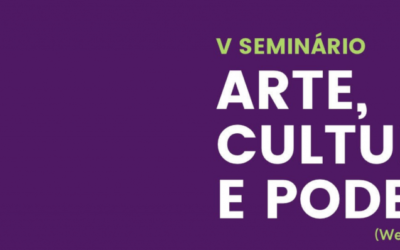 Comitê de Pesquisa Memória e Sociedade abre inscrições para o “V Seminário Arte, Cultura e Poder”
