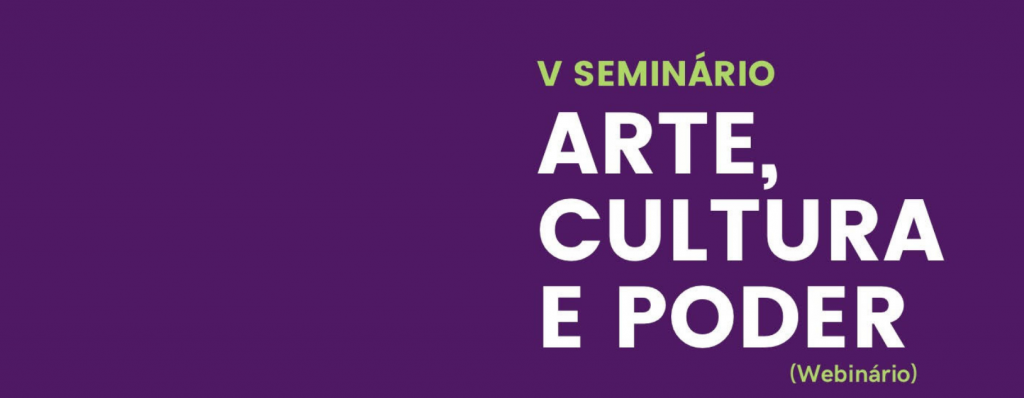 Comitê de Pesquisa Memória e Sociedade abre inscrições para o “V Seminário Arte, Cultura e Poder”