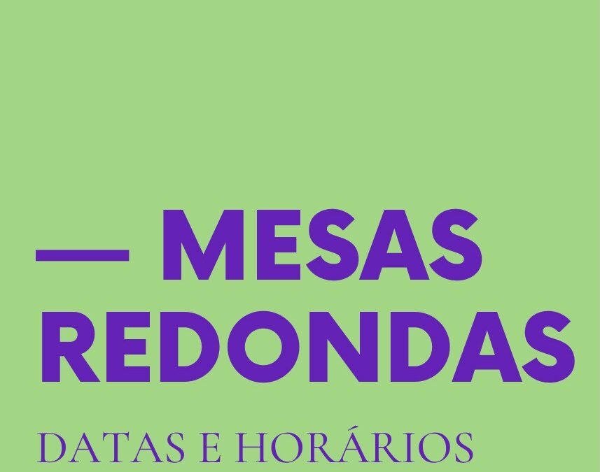 Programação completa das Mesas-Redondas do 45º Encontro Anual da ANPOCS.