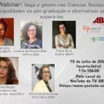 Webinar: Raça e gênero nas Ciências Sociais: desigualdades na pós-graduação e alternativas para superá-las