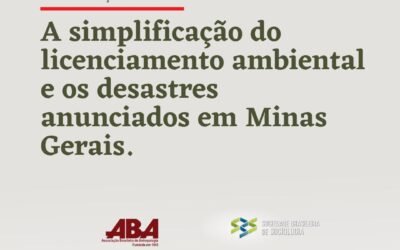 Sinal de alerta: a simplificação do licenciamento ambiental e os desastres anunciados em Minas Gerais