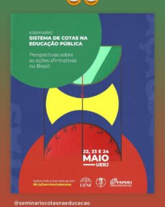 II Seminário Sistema de Cotas na Educação Pública: perspectivas sobre as ações afirmativas no Brasil