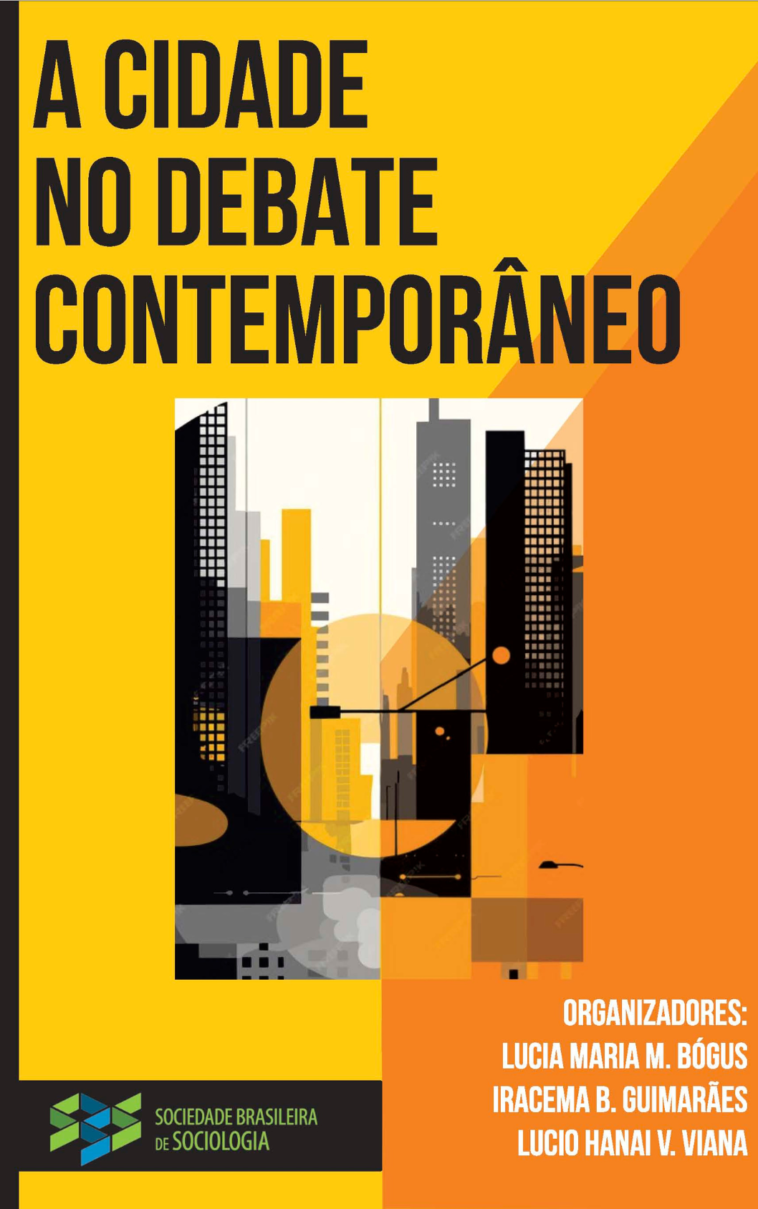 “A cidade  no debate contemporâneo”, um lançamento do CP Sociologia Urbana da SBS