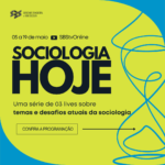 Sociologia Hoje: uma programação especial de lives da SBS