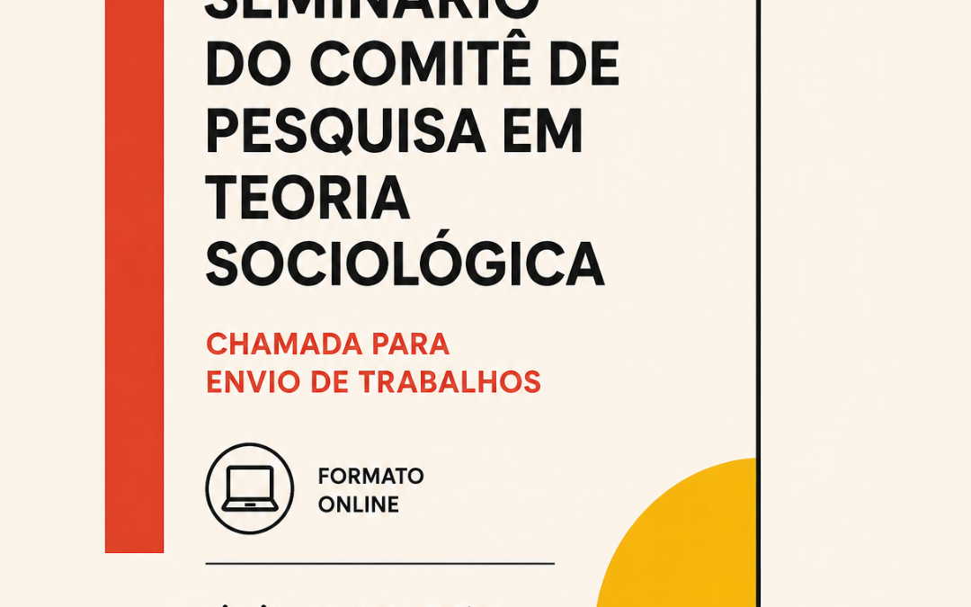 Comitê de Pesquisa em Teoria Sociológica abre chamada para envio de trabalhos em seminário online