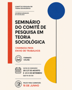 Comitê de Pesquisa em Teoria Sociológica abre chamada para envio de trabalhos em seminário online