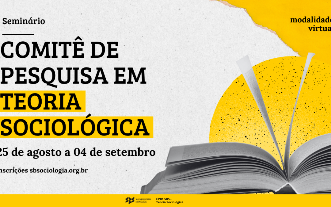 Comitê de Pesquisa em Teoria Sociológica da SBS promove seminário sobre pesquisas em teoria sociológica contemporânea
