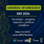 Seminário Intermediário SBS 2026 promove debate sobre os caminhos e desafios da pesquisa sociológica no Brasil