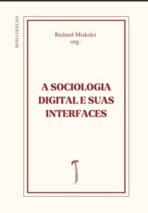 A Sociologia Digital e suas interfaces